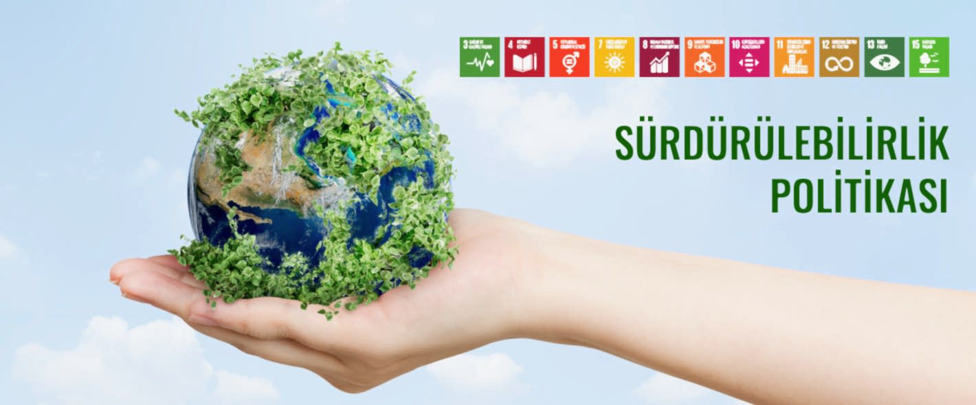 ana_gorsel Sürdürülebilirlik Politikası